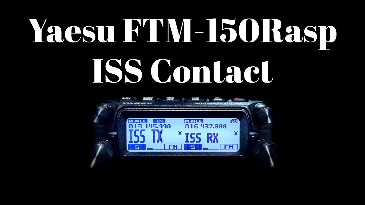 Yaesu FTM-150Rasp ISS Contact