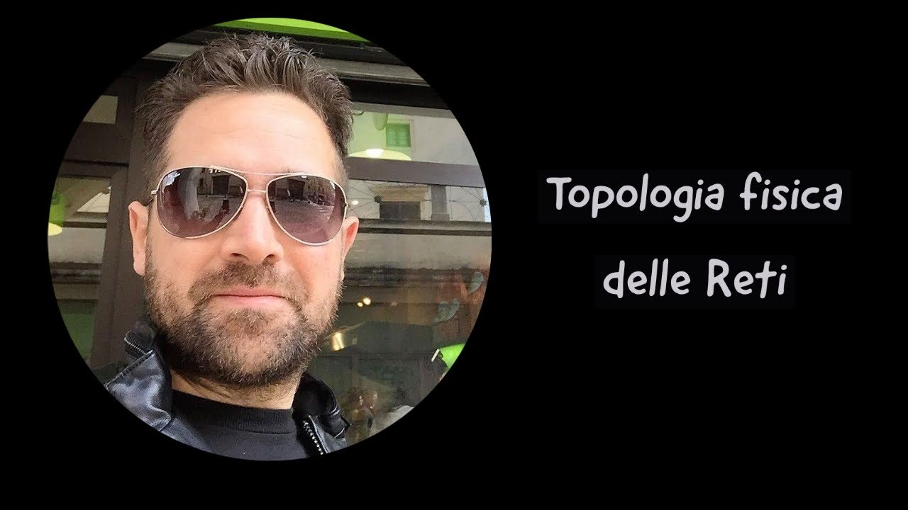 Topologia fisica delle Reti