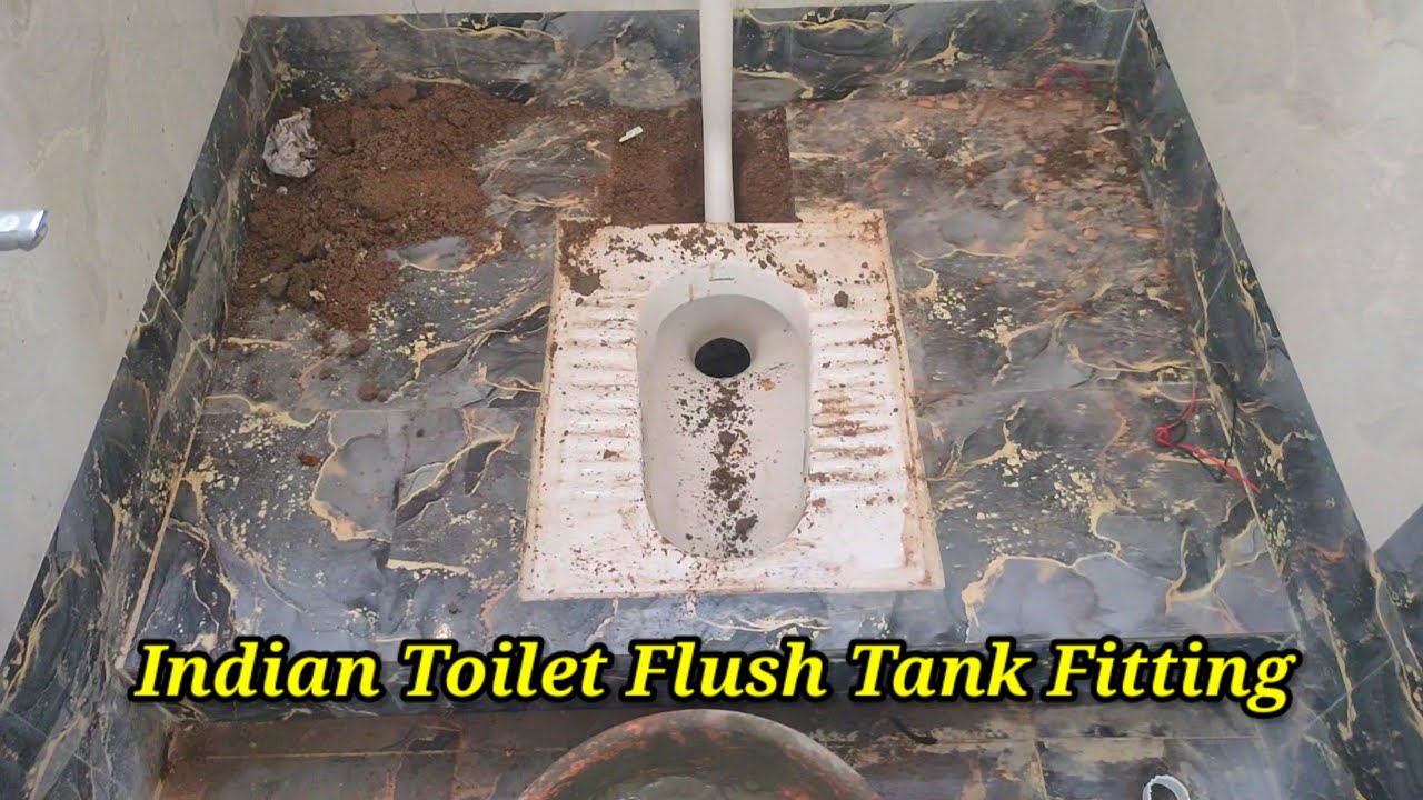 Indian Toilet Flush Tank Fitting | Flush Tank installation 