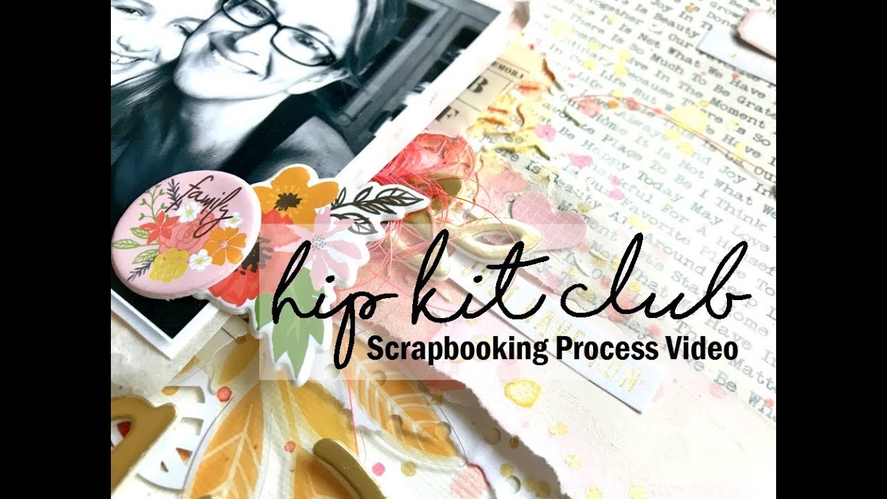 Scrapbooking Process #471 Hip Kit Club / Beauty in the Everyday