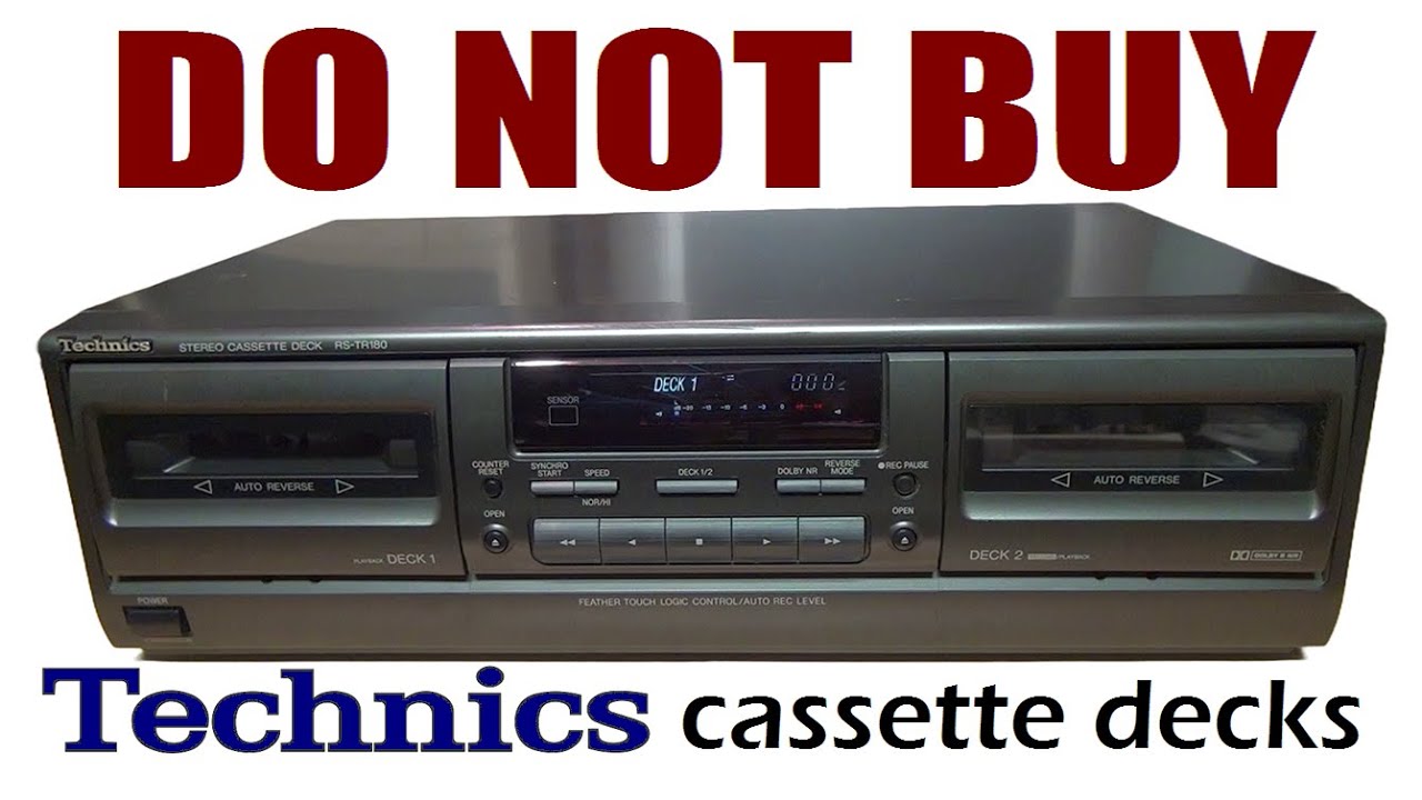 AVOID Technics' disintegrating 1990s cassette decks