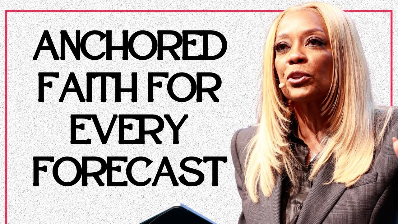 Anchored Faith For Every Forecast - Dr. DeeDee Freeman | Unshakable Faith