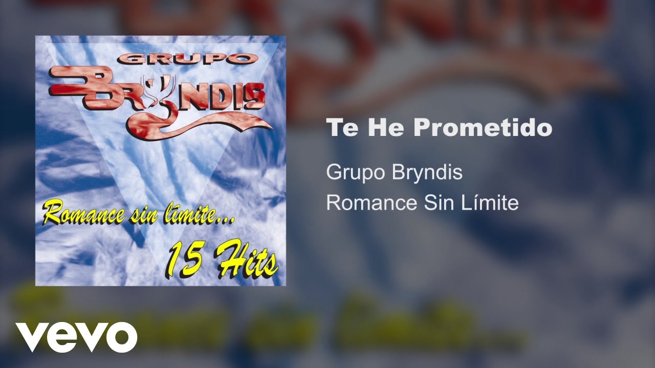 Grupo Bryndis - Te He Prometido (Audio)