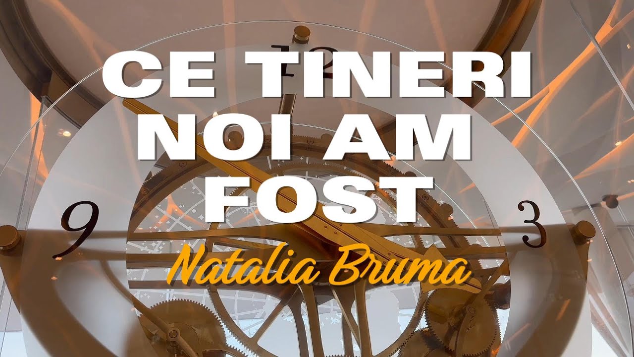Natalia Bruma - Ce tineri noi am fost (Official Video)