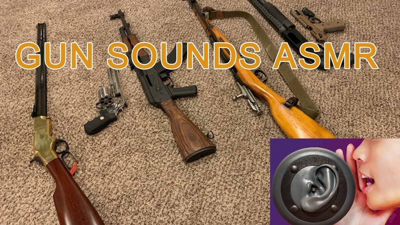 Gun ASMR, Rifle, Pistol, Shotgun Revolver, Bolt, Lever, Sounds, Audio