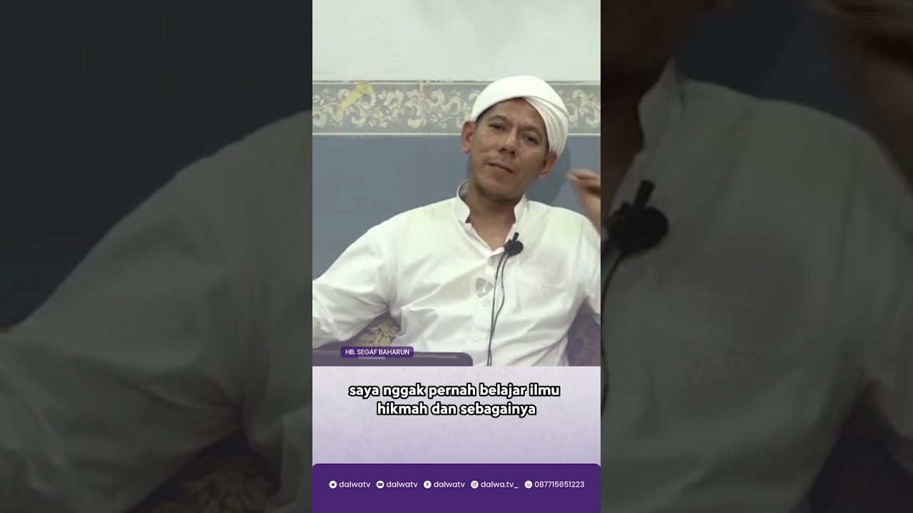 Ilmu Kebal Ala Nabi Muhammad - Ust Segaf Baharun | Bag. 1