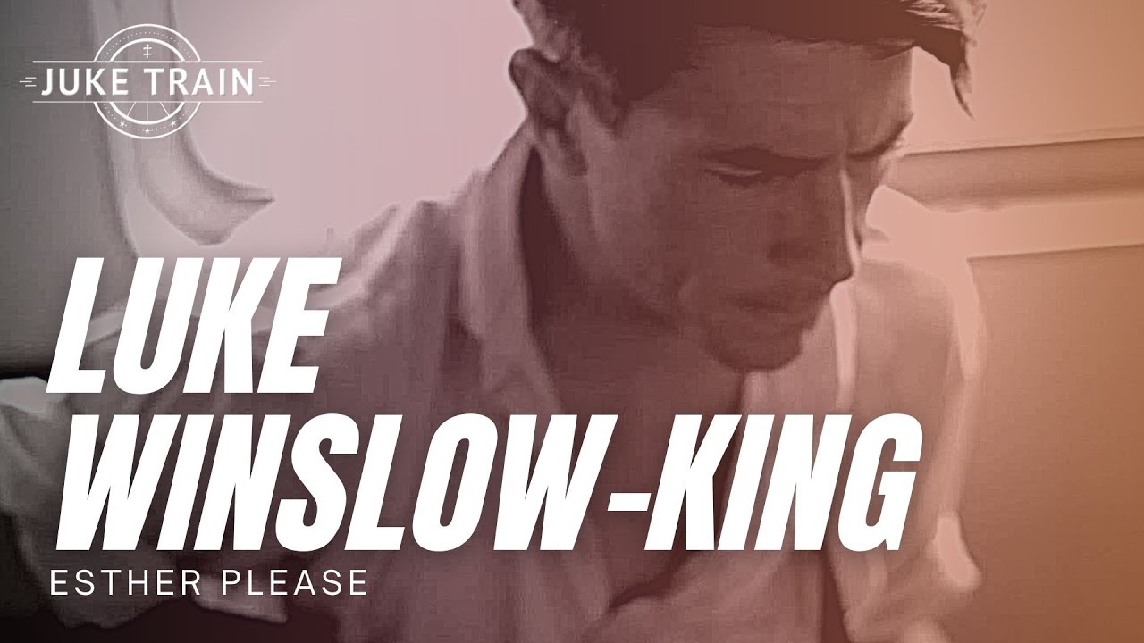 Juke Train - Luke Winslow King - Esther Please - JT 105