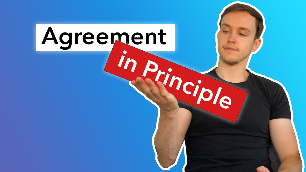 How to Get an Agreement in Principle