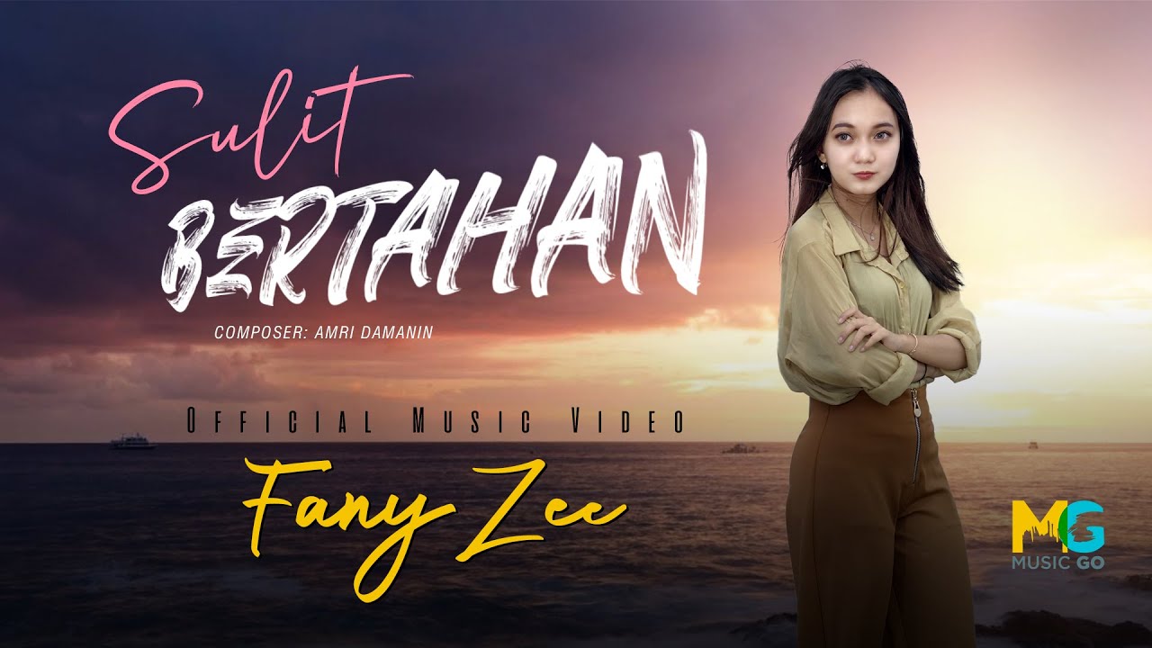 Fany Zee - Sulit Bertahan (Official Music Video)