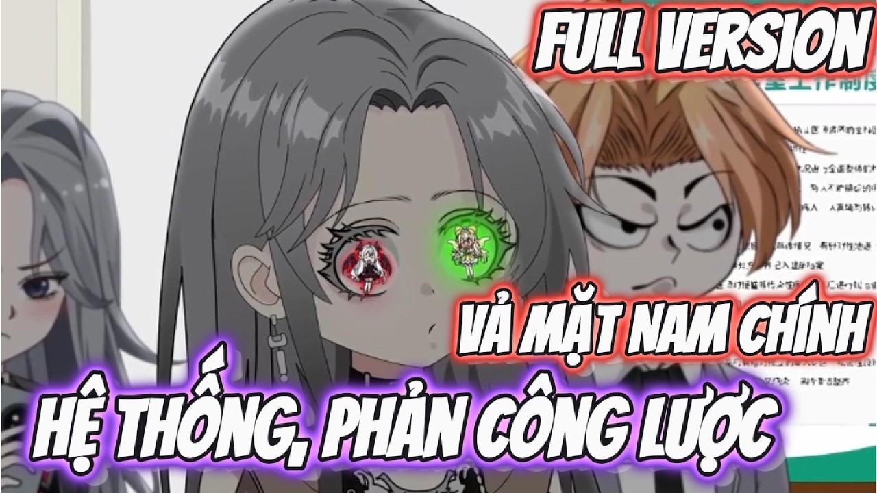 FULL Version |Hệ thống Phản công lược Vả mặt Nam Chính  | Đặc Cầu Sub