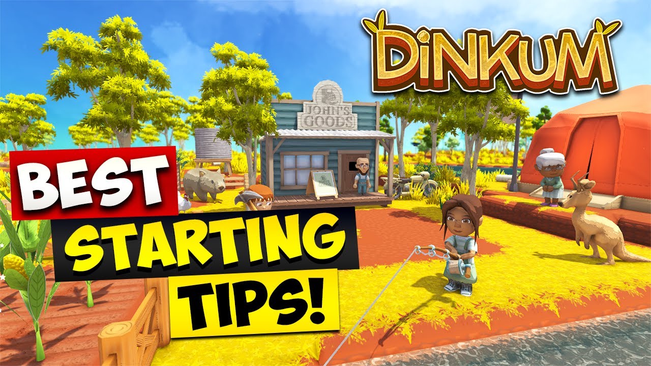 Dinkum - BEST BEGINNER TIPS!