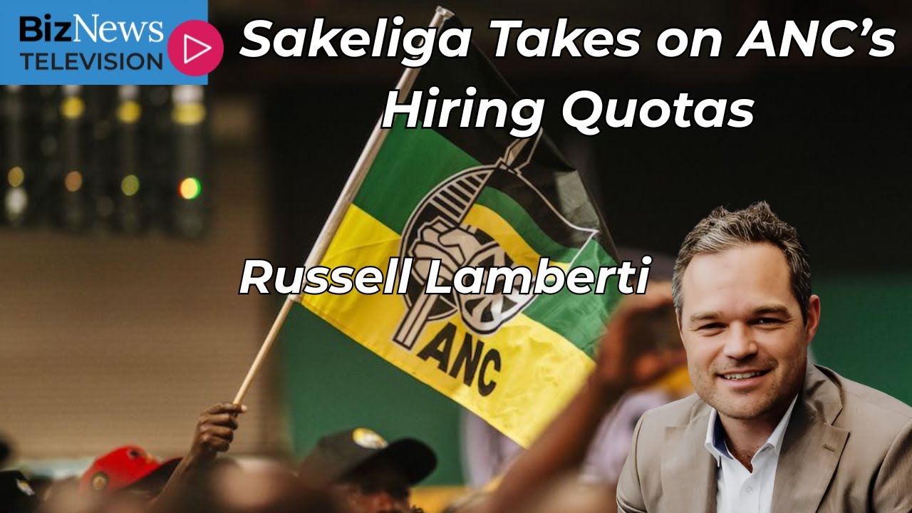 Lamberti on Sakeliga/Neasa interdicting employee race quotas: An attempt to head off more ANC lunacy