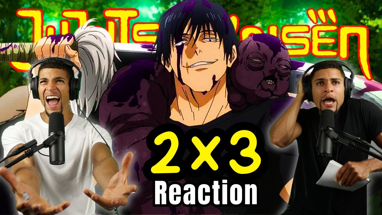 OH NOOOOO!! | Jujutsu Kaisen 2x3 REACTION!! | 