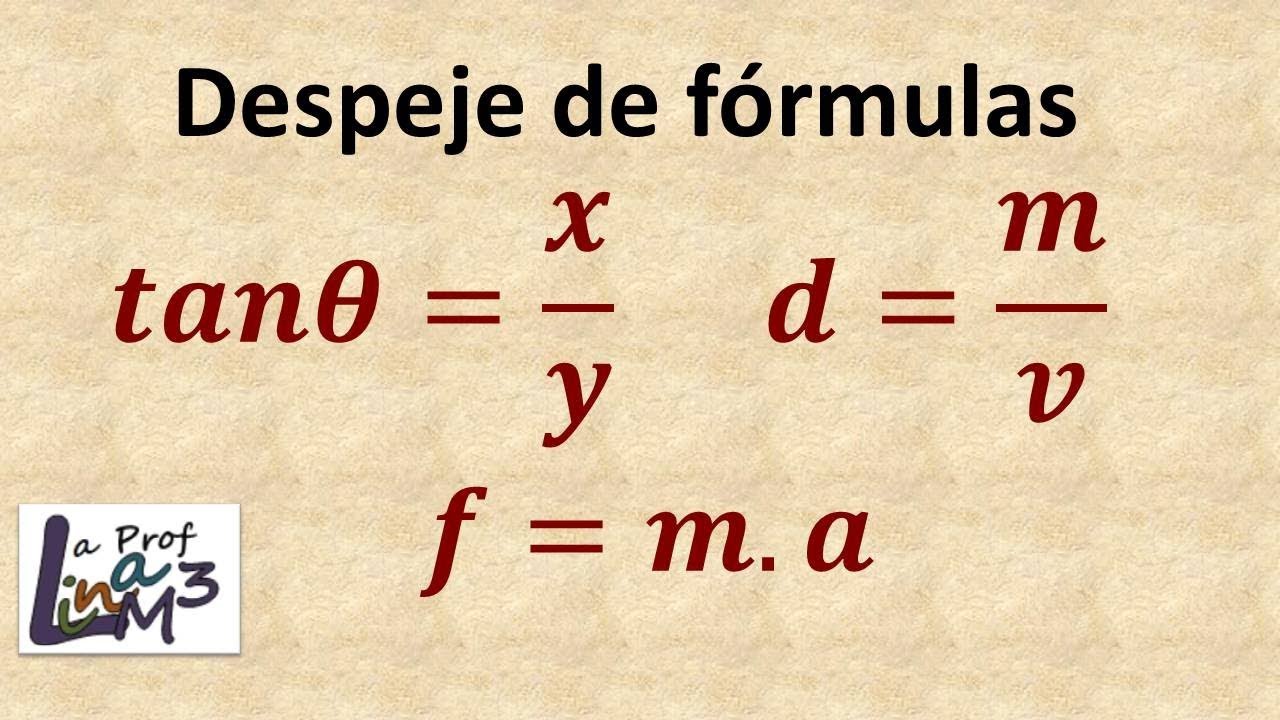 Despeje de fórmulas | Fuerza, densidad y tangente | La Prof Lina M3