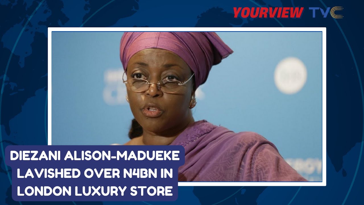 Diezani Alison-madueke lavished over N4bn in London luxury store