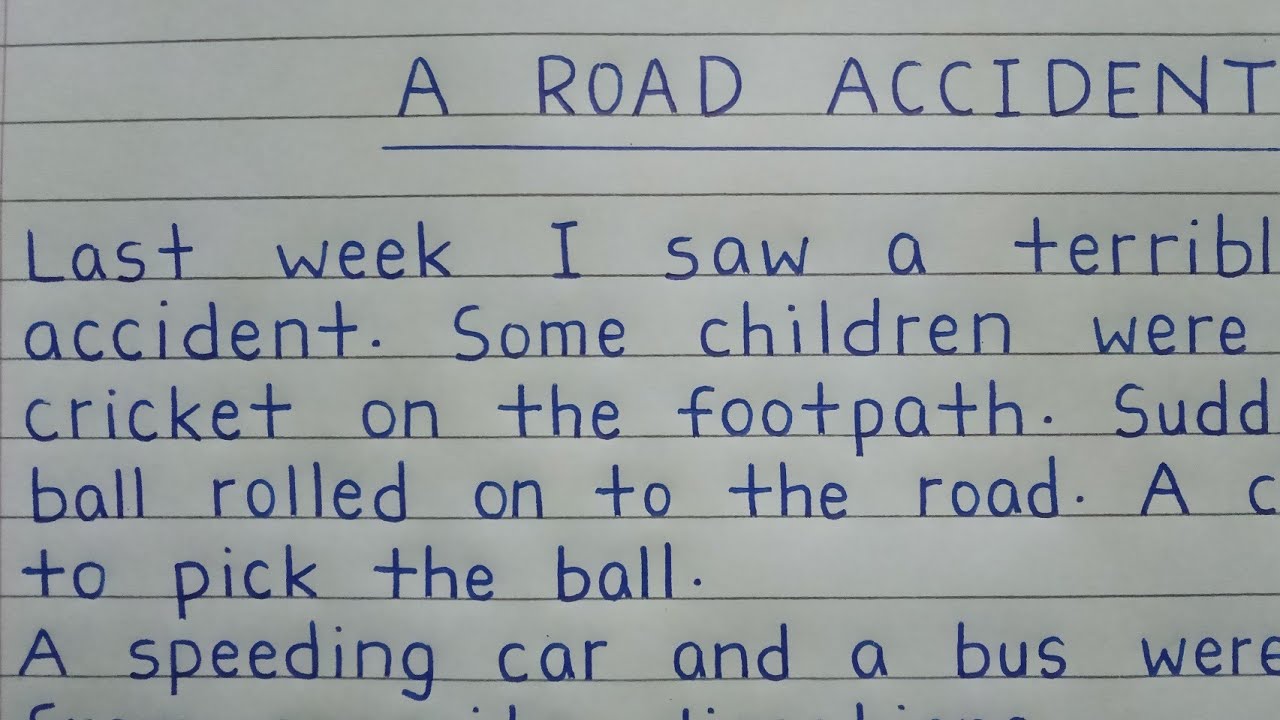Write a paragraph on A Road Accident | A Road Accident paragraph | A Road Accident essay