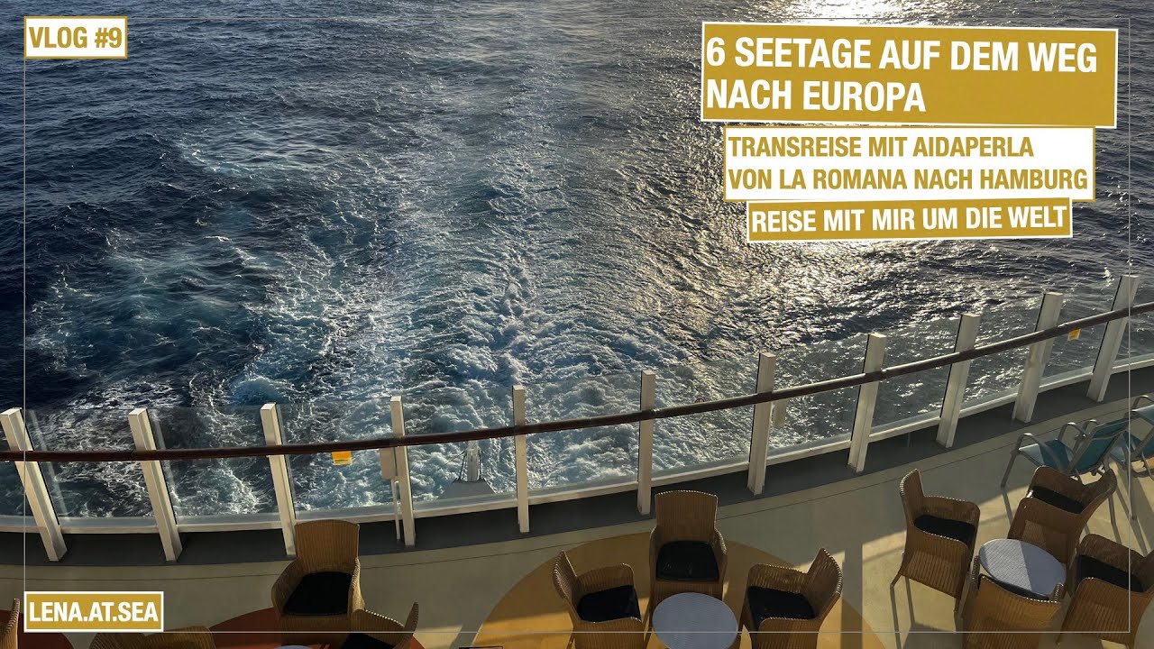 AIDAperla XXL Vlog #9 Transreise: 6 Seetage nach Europa | Neptuntaufe | Alpengl&uuml;hen