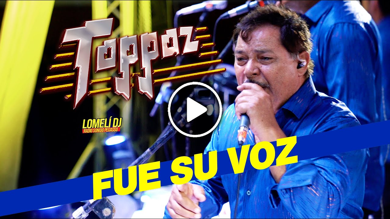 2022 - Grupo Toppaz - FUE SU VOZ - Santa Catarina - en vivo -