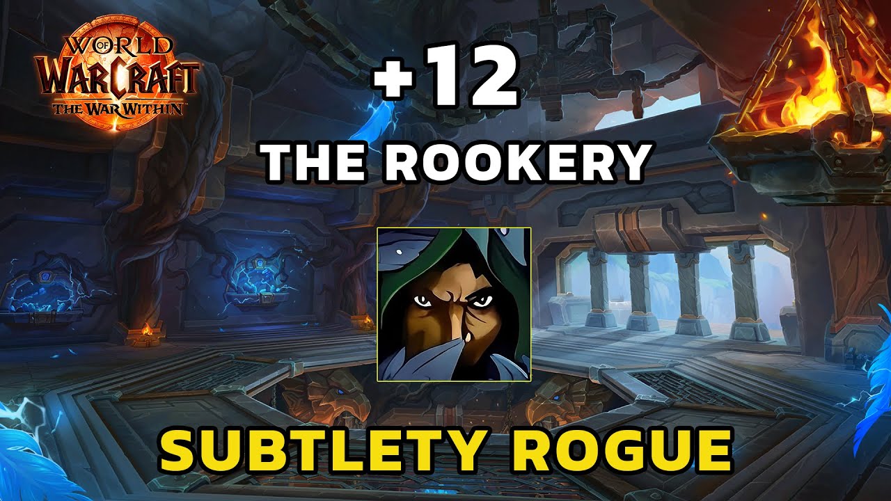 Sub Rogue +12 The Rookery (WoW: The War Within Season 2)