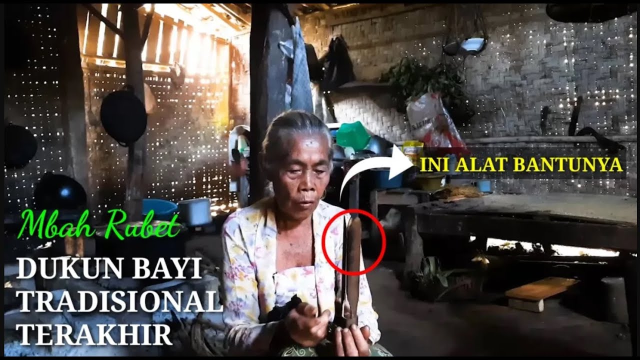 Mbah Rubet | Dukun Bayi Tradisional di Gunungkidul