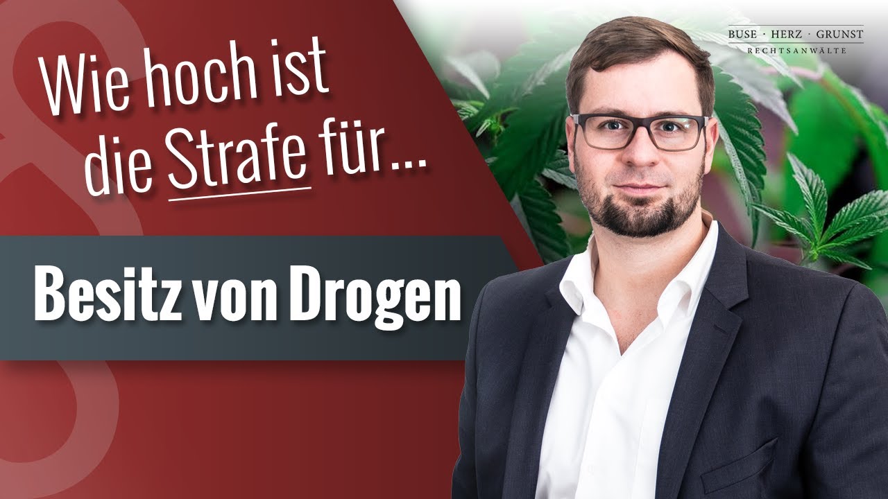Wie hoch ist die Strafe f&uuml;r den Besitz von Drogen? Anwalt f&uuml;r Drogenstrafrecht kl&auml;rt auf