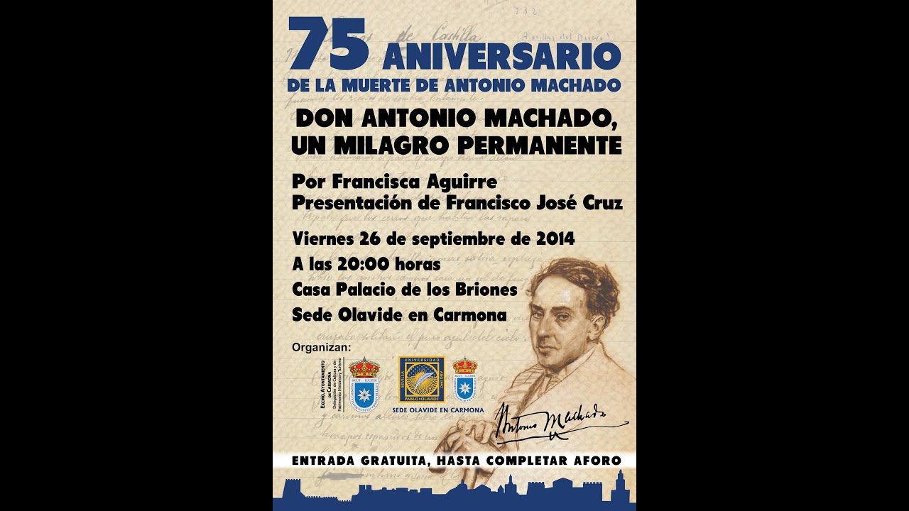 75 aniversario de la muerte de Antonio Machado. Charla de Francisca Aguirre.  26/septiembre/2014