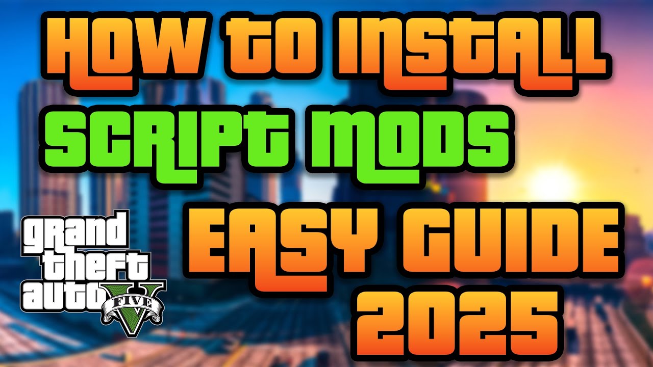 How To Install Script Mods for GTA 5 - EASY GUIDE 2025
