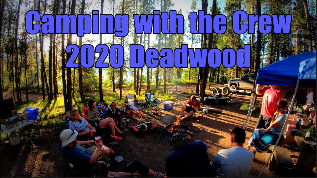 2020 Annual Camping Trip with the Crew - Deadwood Reservoir