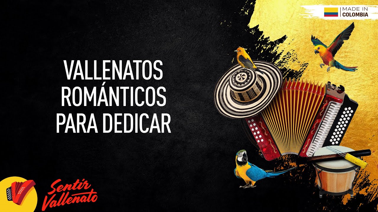 Vallenatos Romántico Para Dedicar, Video Letras - Sentir Vallenato