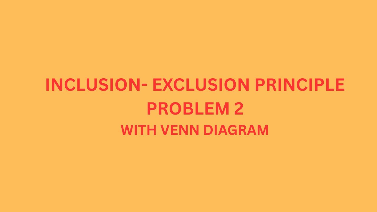 Inclusion - Exclusion Principle | Example | Set theory | Problem of 3 sets using venn diagram
