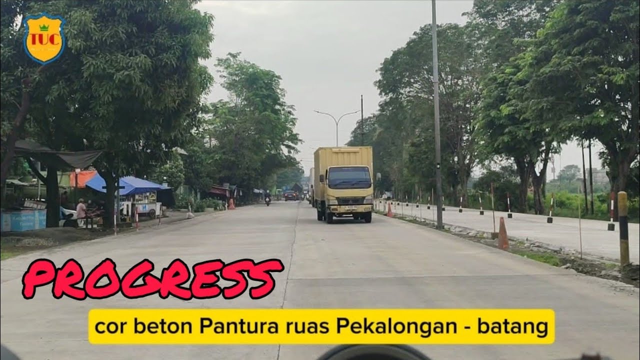 Update Terkini! Pengecoran Beton Pantura Pekalongan – Batang Sudah Sampai Mana?