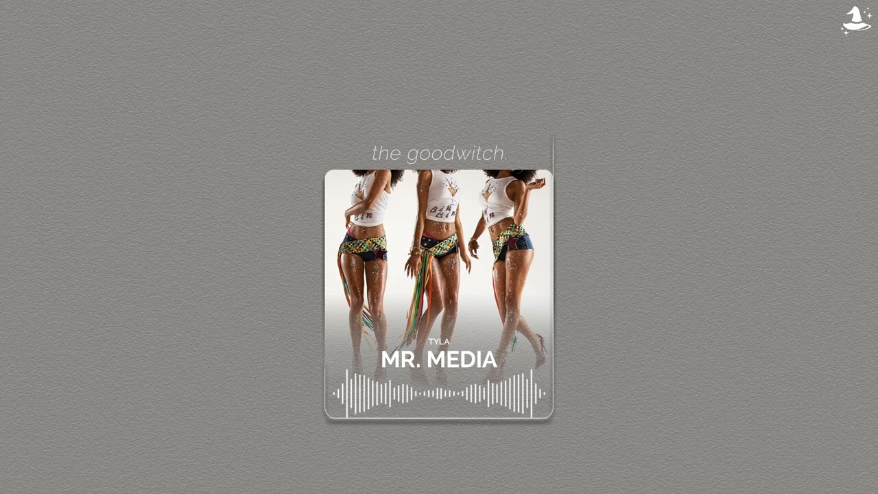 mr. media || tyla || sped up