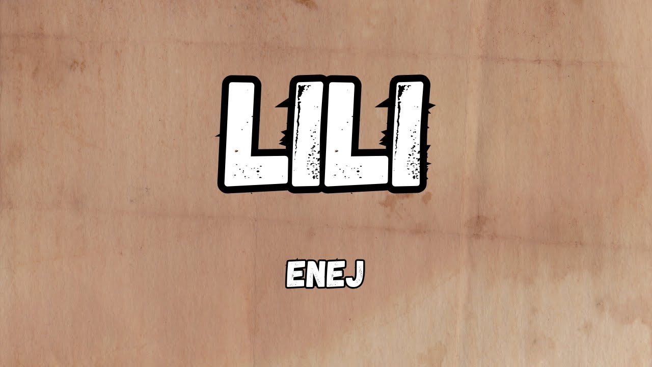 Enej - Lili (tekst/lyrics)