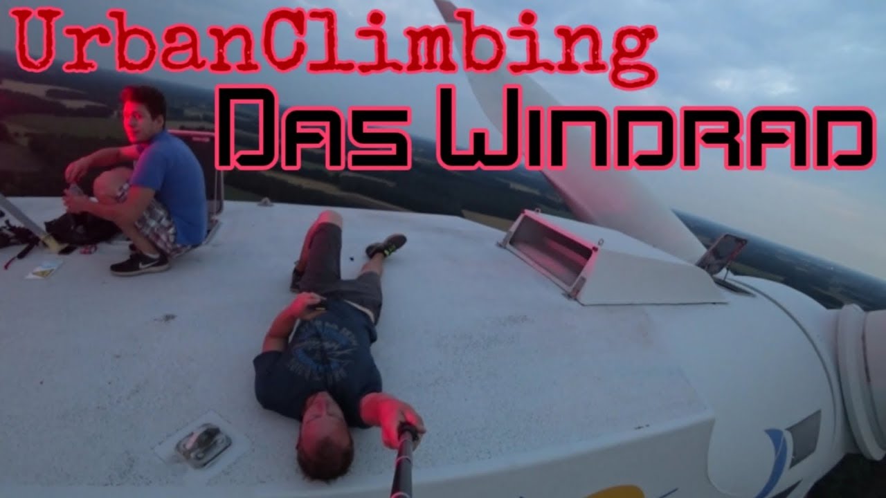 Windradbesichtigung UrbanClimbing