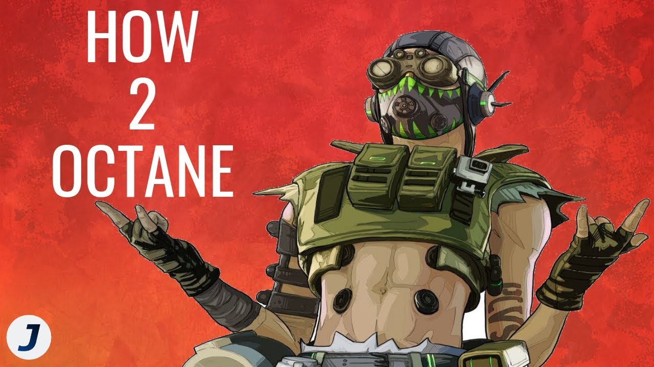 How 2 Octane | Apex Legends