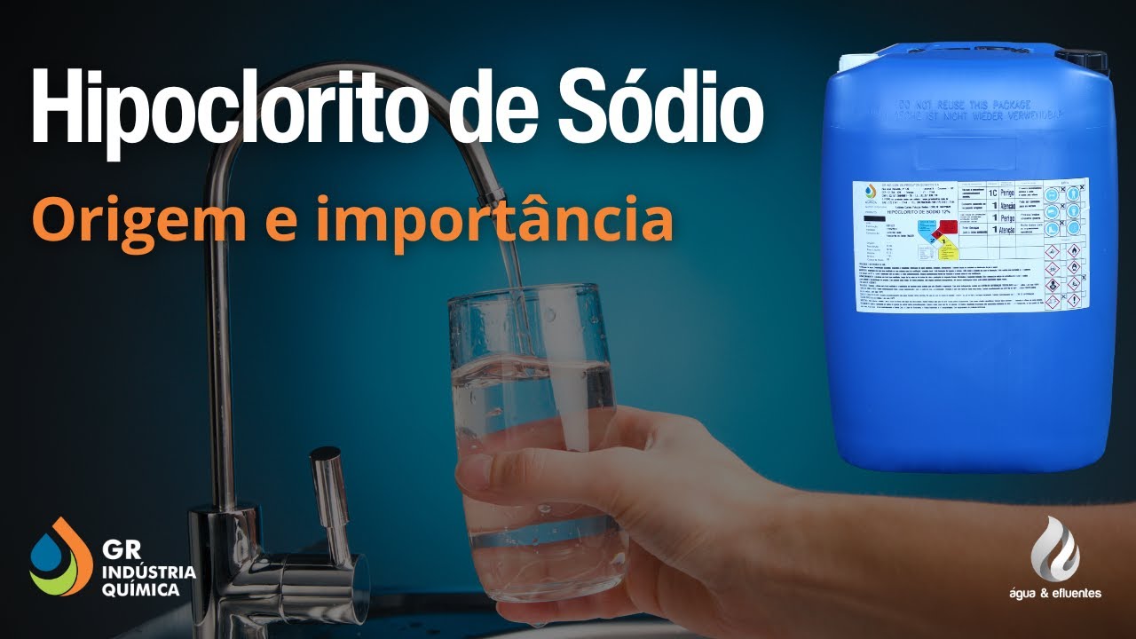 Hipoclorito de S&oacute;dio: origem e import&acirc;ncia