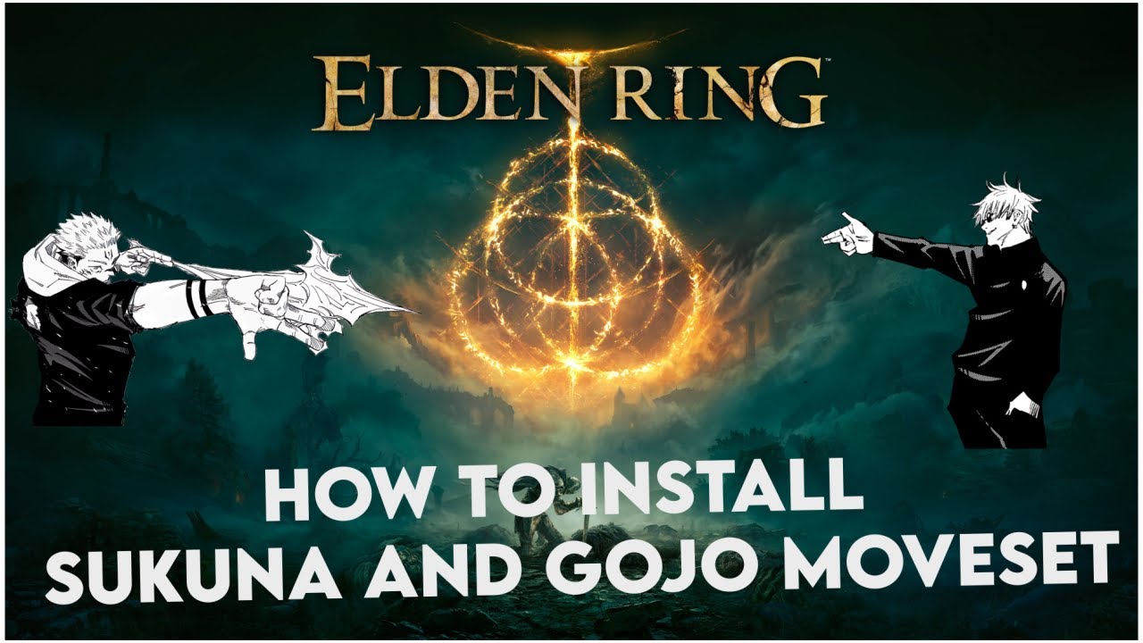 How to install Gojo and Sukuna moveset Elden Ring