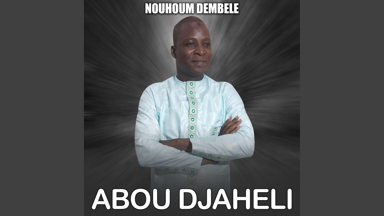 Abou djaheli - Nouhoum Dembélé