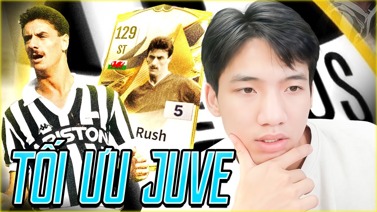 BUILD ĐỘI HÌNH JUVENTUS TỐI ƯU NHẤT VỚI ĐẦU TÀU I.RUSH GÁNH VÁC HÀNG CÔNG - Long Gỗ