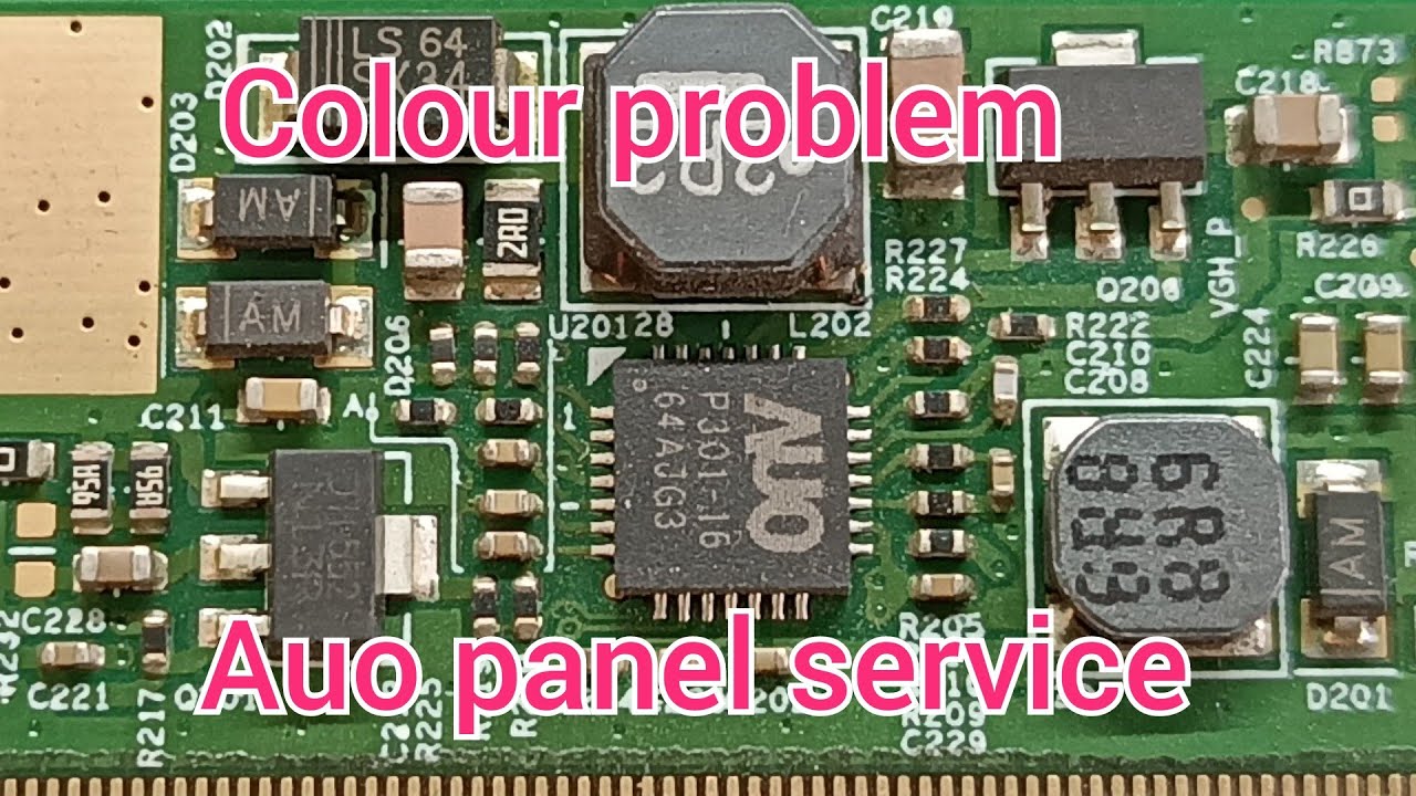 how to Auo panel service, panel colour problem, panel level shifter shorting..