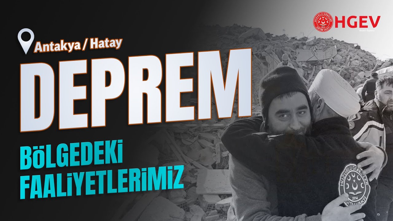 6 Şubat Hatay Depremi | B&ouml;lgedeki Faaliyetlerimiz | Sosyal Faaliyetler