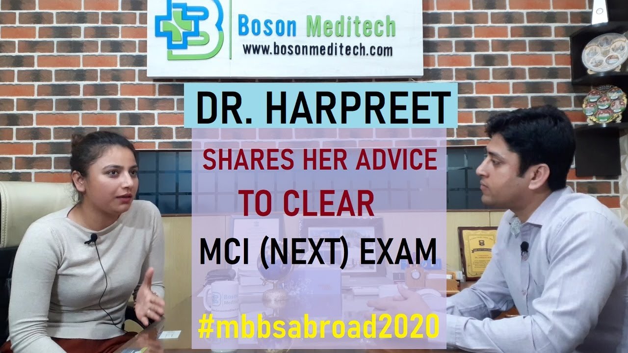 Dr. Harpreet Shares Suggestion To Pass MCI (NEXT) Exam in First Attempt For MBBS Abroad Graduates