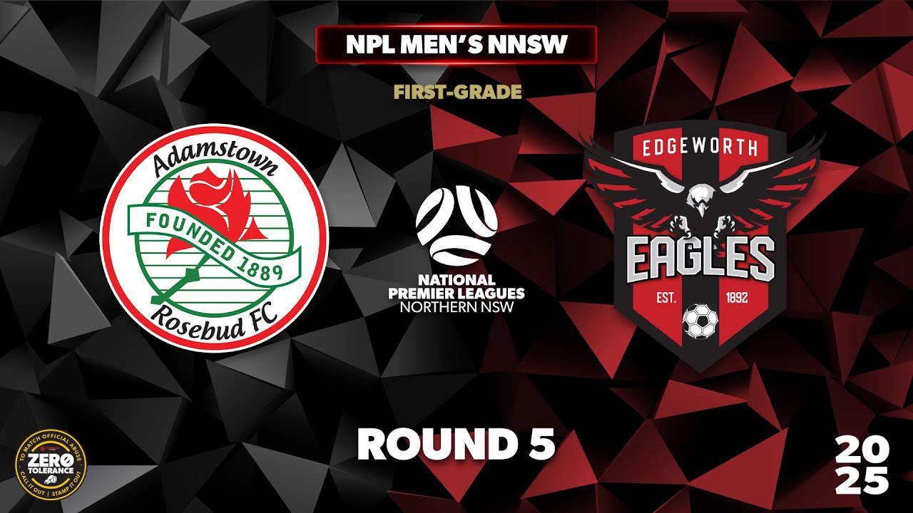 NPL Men's NNSW Round 5 First Grade - Adamstown Rosebud v Edgeworth Eagles