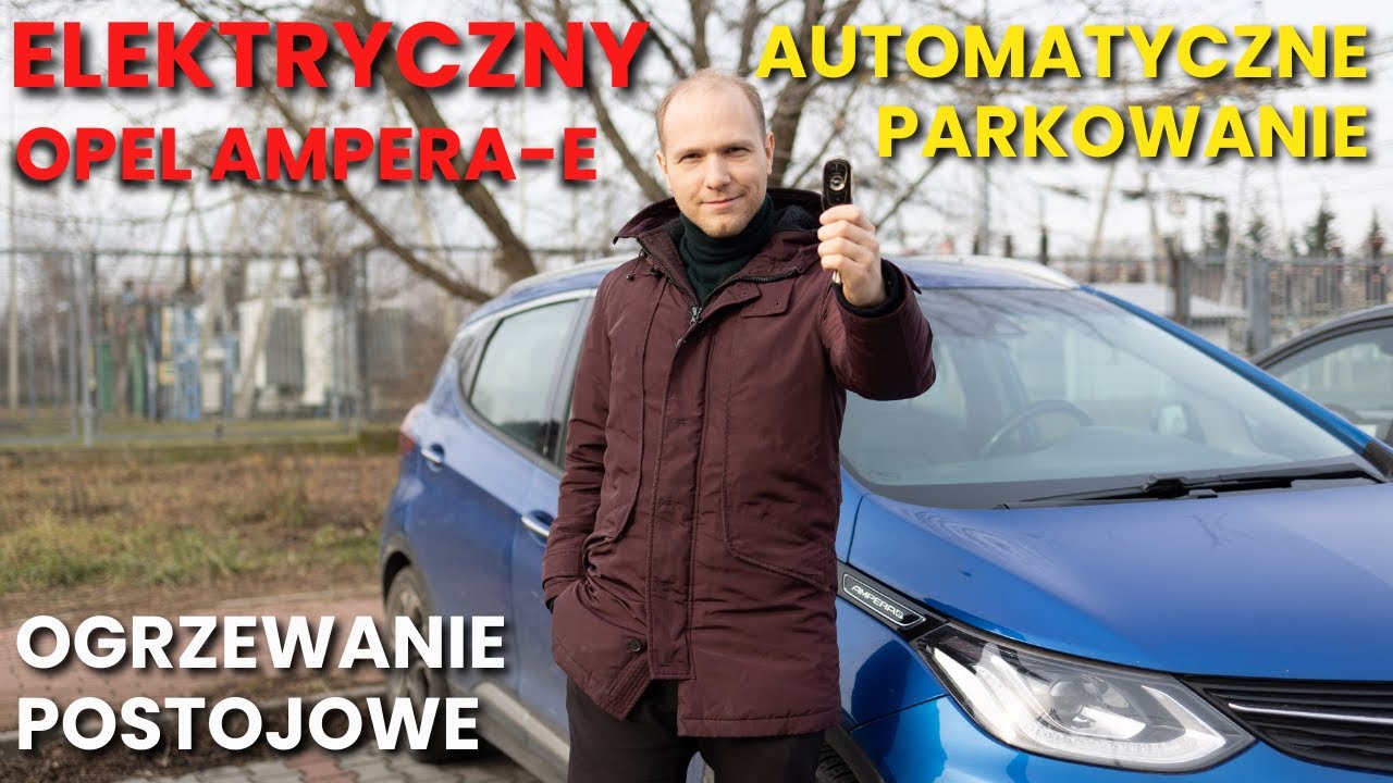 Opel Ampera-e - automatyczne parkowanie i ogrzewanie postojowe. Funkcje samochodu elektrycznego.