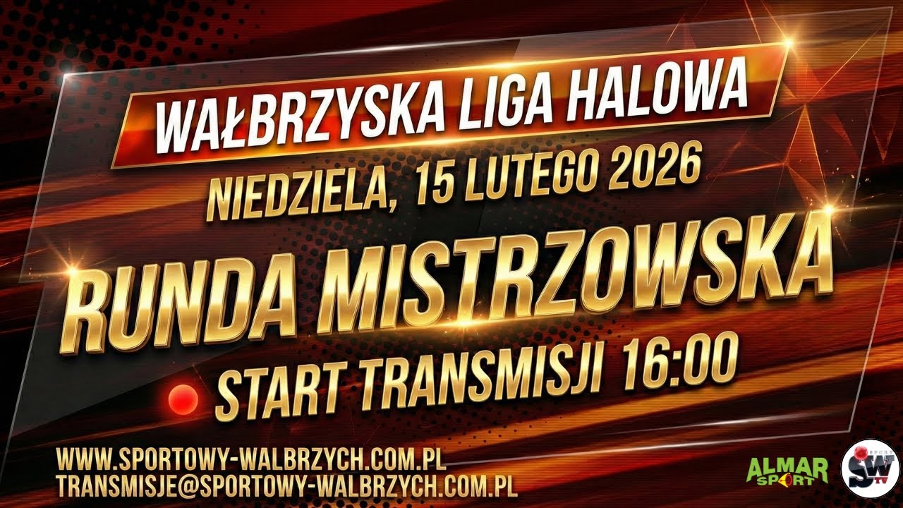 LIVE: Almar-Sport Wałbrzyska Liga Halowa - Runda Mistrzowska