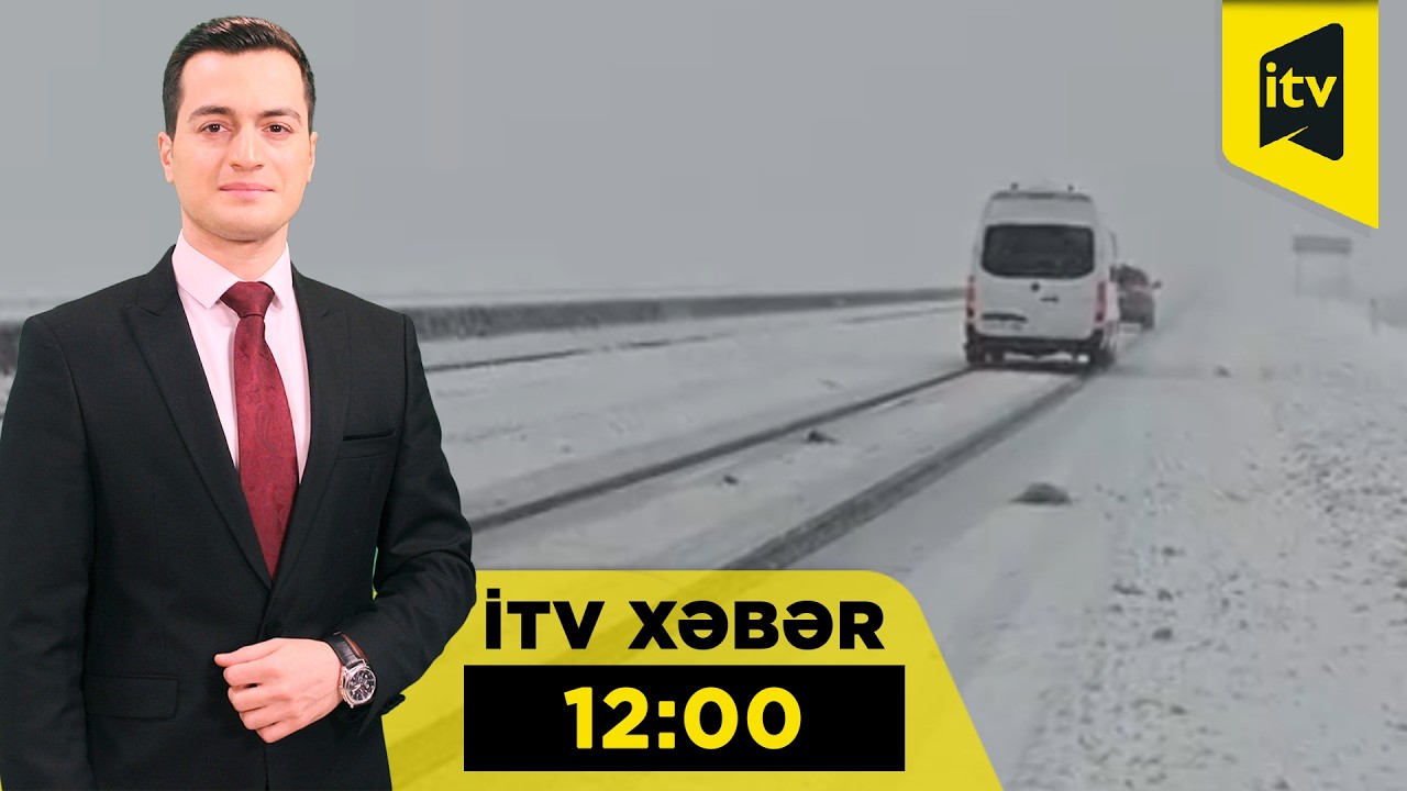 İTV Xəbər | 11.02.2026 | 12:00