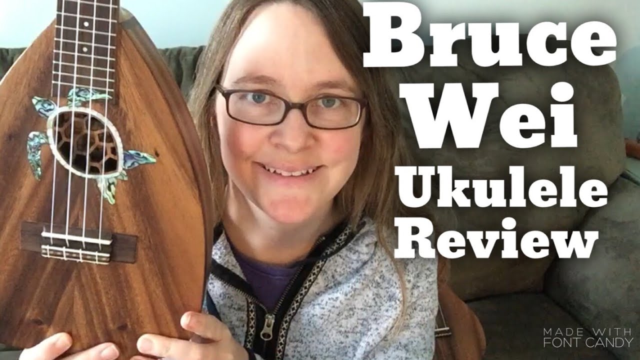 Bruce Wei Ukulele review