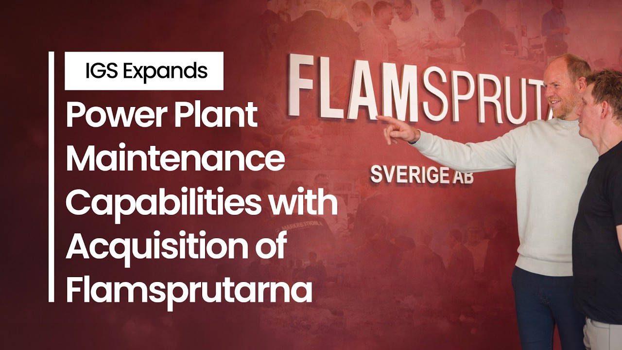 IGS Expands Power Plant Maintenance Capabilities with Acquisition of Flamsprutarna