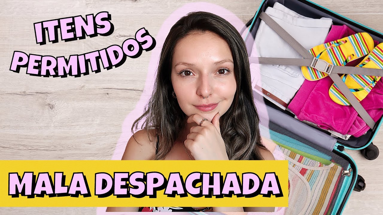 O QUE POSSO LEVAR EM UMA MALA DESPACHADA | REGRAS DE VOO