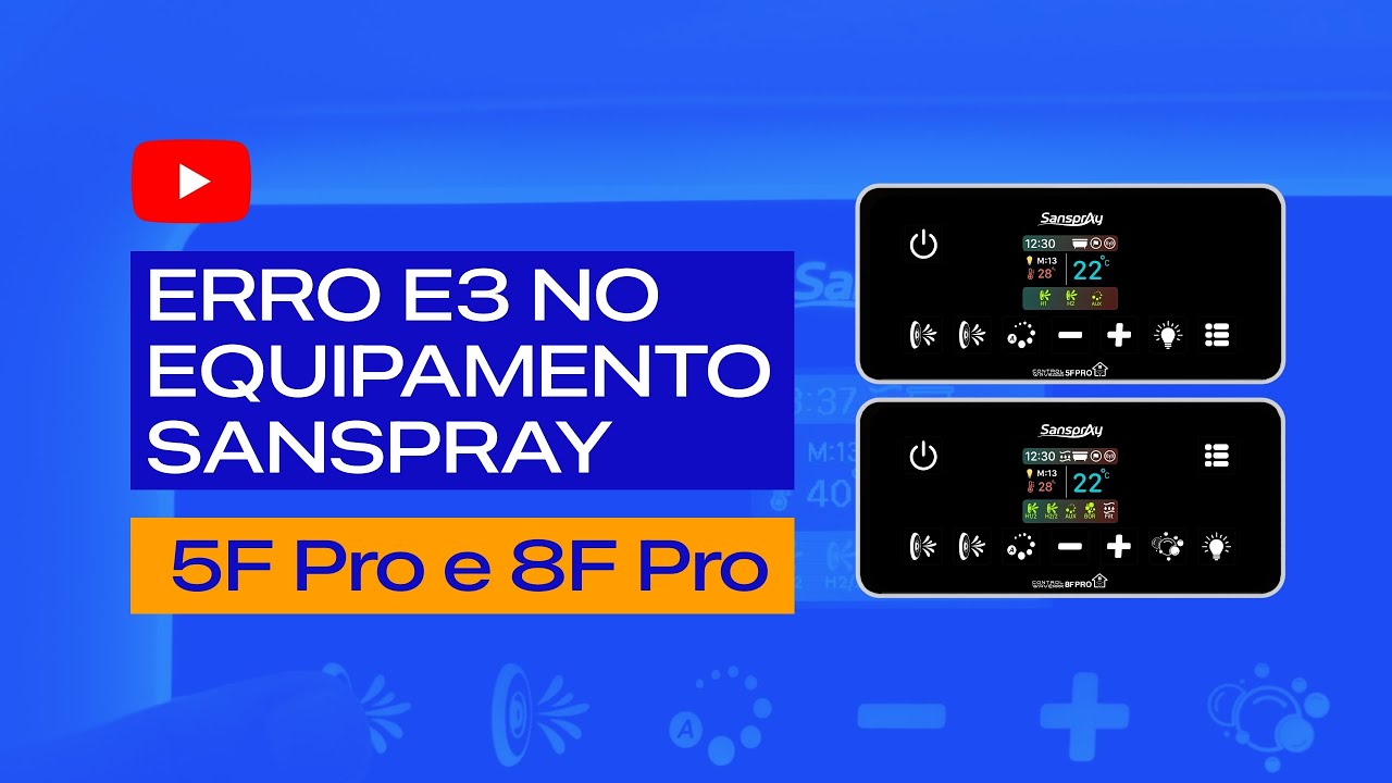 Erro E3 - Equipamento 5F Pro e 8F Pro Sanspray